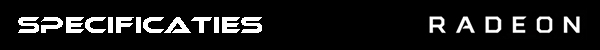 https://www.rooieduvel.nl/reviews/banners/AMD/GPU/Specs.jpg